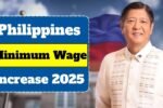 Philippines Minimum Wage Increase 2025 – NCR Workers to Enjoy Salary Boost from August
